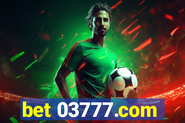 bet 03777.com